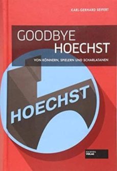 goodbye hoechst-karl gerhard seifert-9783955423216