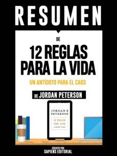 resumen de "12 reglas para la vida: un antidoto para el caos - de jordan peterson" (ebook)-jordan b. peterson-9783964540416
