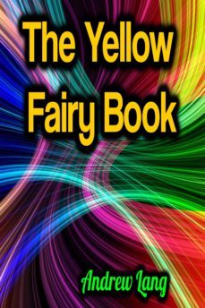 the yellow fairy book (ebook)-andrew lang-9783985946716