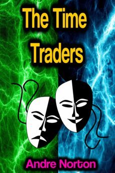 the time traders (ebook)-andre norton-9783986479916