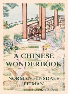 a chinese wonderbook (ebook)-norman hinsdale pitman-9783988680716