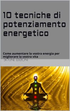 10 tecniche di potenziamento energetico (ebook)-9786050320916