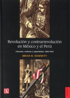 revolucion y contrarrevolucion en mexico y el peru-brian r. hamnett-9786071606716