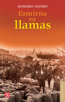 esmirna en llamas (ebook)-homero aridjis-9786071645616