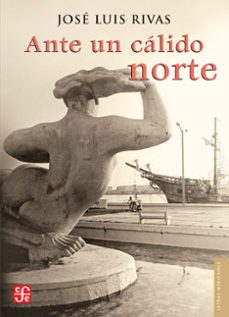 ante un calido norte (ebook)-jose luis rivas-9786071647016