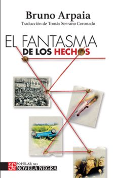 el fantasma de los hechos (ebook)-bruno arpaia-9786071682116