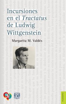 incursiones en el tractatus de ludwig wittgenstein (ebook)-margarita m. valdés-9786071687616