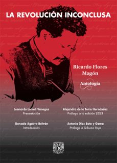 la revolucion inconclusa (ebook)-ricardo flores magón-9786073082716
