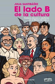 el lado b de la cultura (ebook)-julia santibañez-9786073800716