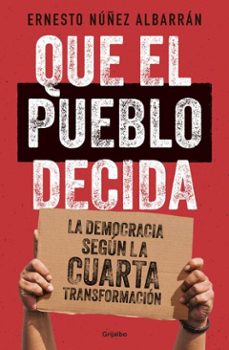 que el pueblo decida (ebook)-ernesto núñez a.-9786073875516