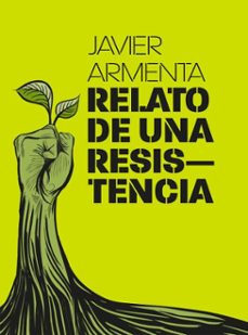 relato de una resistencia (ebook)-francisco javier armenta araiza-zoé elizabeth garcía romero-jaime barrera rodríguez-9786075815916