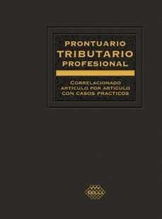prontuario tributario correlacionado articulo por articulo con casos practicos. profesional 2019 (ebook)-jose perez chavez-raymundo fol olguin-9786076293416