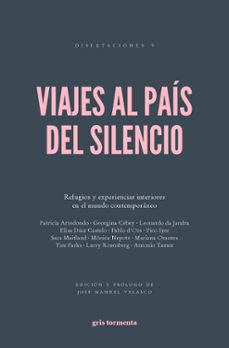 viajes al pais del silencio (2ª ed.)-9786076991916