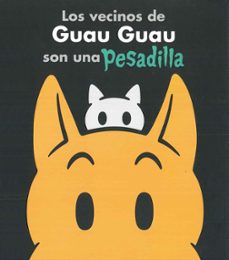 los vecinos de guau guau son una pesadilla (ebook)-mark newgarden-megan montague cash-9786077357780