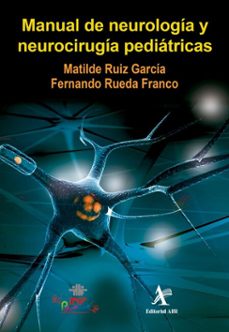 manual de neurologia y neurocirugia pediatricas (ebook)-matilde ruiz garcía-fernando rueda franco-9786077415916