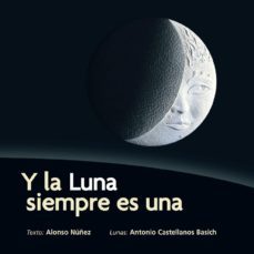 y la luna siempre es una (ebook)-alonso nuñez-9786077749516
