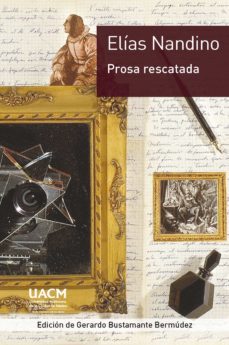 elias nandino. prosa rescatada (ebook)-elias nandino-9786078692316