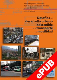 desafios del desarrollo urbano sostenible en el transporte y la movilidad (ebook)-anísio brasileiro-9786078836116