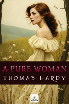 a pure woman (ebook)-thomas hardy-9786253872816