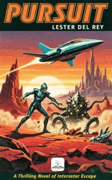 pursuit (ebook)-lester del rey-9786253876616