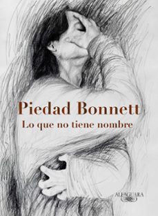 lo que no tiene nombre-piedad bonnett-9786287659216