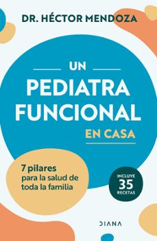 un pediatra funcional en casa (ebook)-héctor mendoza-9786287707016
