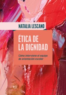 ética de la dignidad-natalia lescano-9786313176816