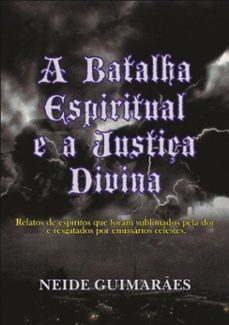 a batalha espiritual e a justiça divina (ebook)-guimarães neide-9786500170016