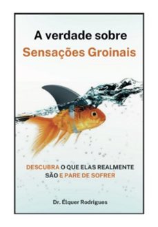 a verdade sobre sensaçes groinais (ebook)-rodrigues elquer-9786501193816