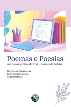poemas e poesias dos cursos tecnicos do ifpa  campus de itaituba (ebook)-djalmira de sá almeida-lilian almeida barros-9786525181516