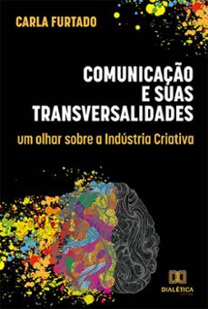 comunicaço e suas transversalidades (ebook)-carla furtado-9786525255316