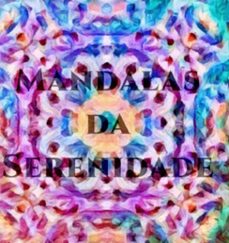 mandalas da serenidade (ebook)-carlos eduardo mariolani-9786526661116
