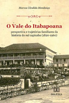 o vale do itabapoana (ebook)-9786527012016