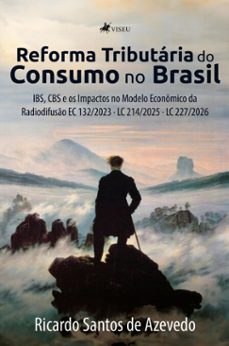 reforma tributária do consumo no brasil-ricardo santos de azevedo-9786528048816