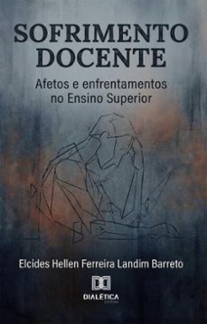 sofrimento docente (ebook)-elcides hellen f.-landim barreto-9786528801916