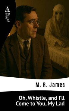 oh, whistle, and i'll come to you, my lad (ebook)-m. r. james-9786551730016