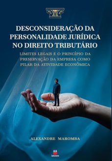 desconsideraço da personalidade juridica no direito tributario: (ebook)-alexandre machado maromba-9786553874916