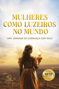 mulheres como luzeiros - volume 1 (ebook)-rogério vale-adélida costa-débora rodrigues-9786554960816
