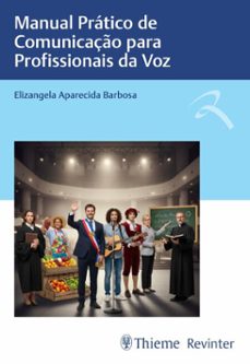 manual prático de comunicação para  profissionais da voz (ebook)-elizangela aparecida barbosa-9786555723816