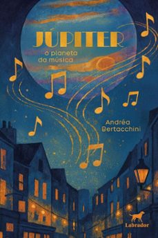 jupiter o planeta da musica (ebook)-andréa bertacchini-9786556259116