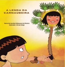 a lenda da carnaubeira (ebook)-maria lourdes rebouças de de oliveira-9786558728016