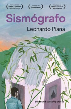 sismografo (finalista do premio jabuti e finalista do premio so paulo de literatura) (ebook)-leonardo piana-9786559287116