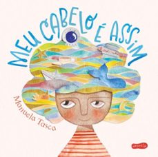 meu cabelo e assim  um livro infantil sobre autoaceitaço e como expressar os sentimentos de forma ludica (ebook)-manuela tasca-9786559802616
