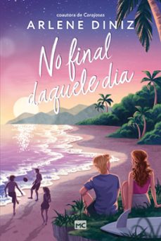 no final daquele dia (ebook)-arlene diniz-9786559882816