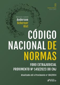 codigo nacional de normas do foro extrajudicial  provimento n 149/2023 do cnj - 2ª ed - 2025 (ebook)-anderson scherner kist-9786561205016
