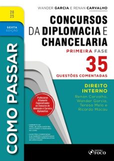 como passar em concursos de diplomacia e chancelaria - 6ª ed - 2025 (ebook)-renan carvalho-wander garcia-teresa melo-9786561206716