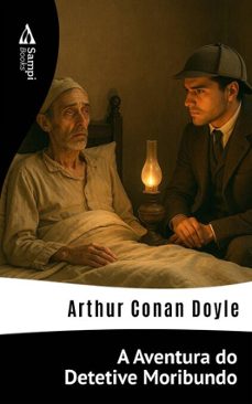 a aventura do detetive moribundo (ebook)-arthur conan doyle-9786561339216