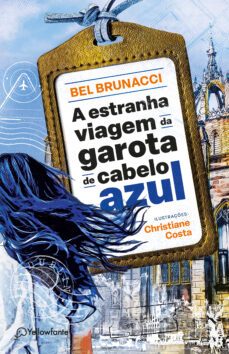 a estranha viagem da garota de cabelo azul (ebook)-bel brunacci-9786584689916