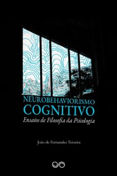 neurobehaviorismo cognitivo (ebook)-joão de fernandes teixeira-9786598888916