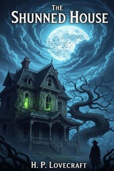 the shunned house (ebook)-h.p. lovecraft-9786726001316